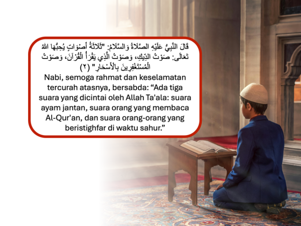 11. Wahai Anakku! Ada Tiga Jenis Suara Yang Disenangi Allah SWT