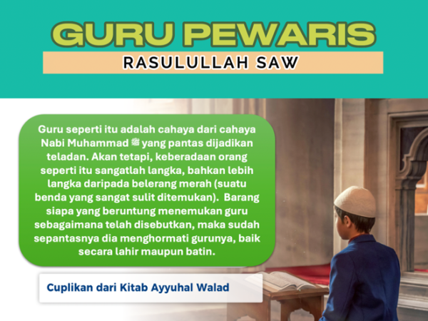 18. Wahai Anakku! Ini Adalah Syarat dan Tanda Guru Mursyid Pembimbing Jalan Menuju Allah