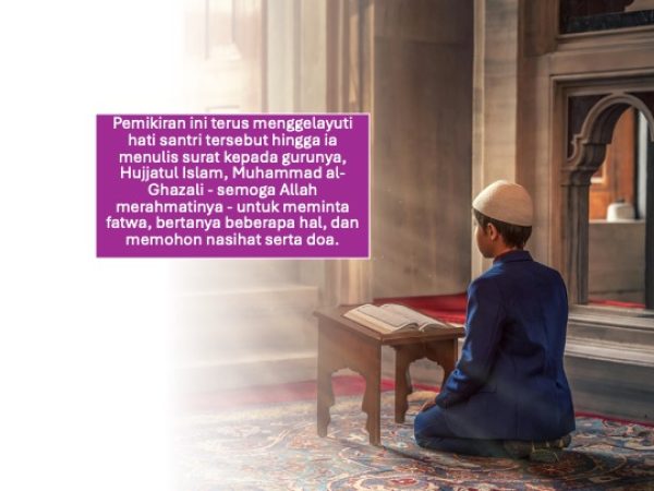 01. Wahai Anakku! Sejarah Penulisan oleh Imam Ghazali ra.