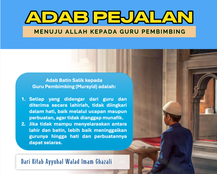19. Wahai Anakku! Adab Seorang Salik kepada Guru Pembimbingnya (Mursyid)
