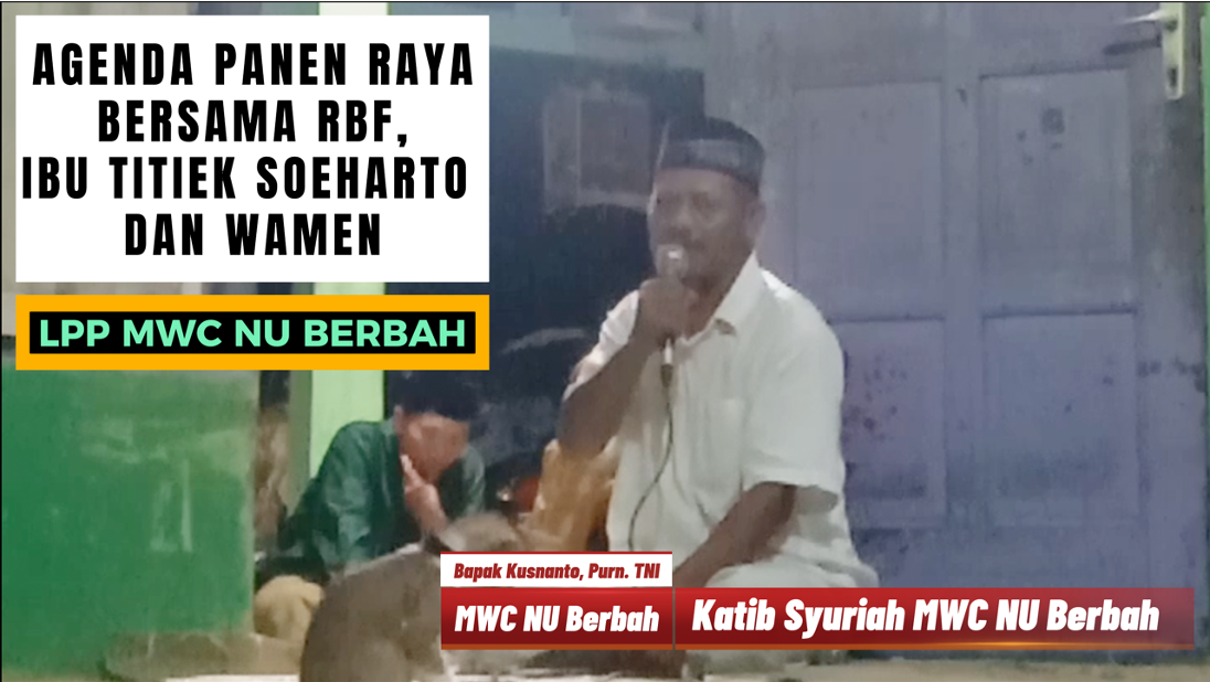 Agenda Panen Raya Kelompok Tani LPP MWC NU Bersama Ibu Titiek Soeharto, Wakil Menteri, Kementerian BUMN