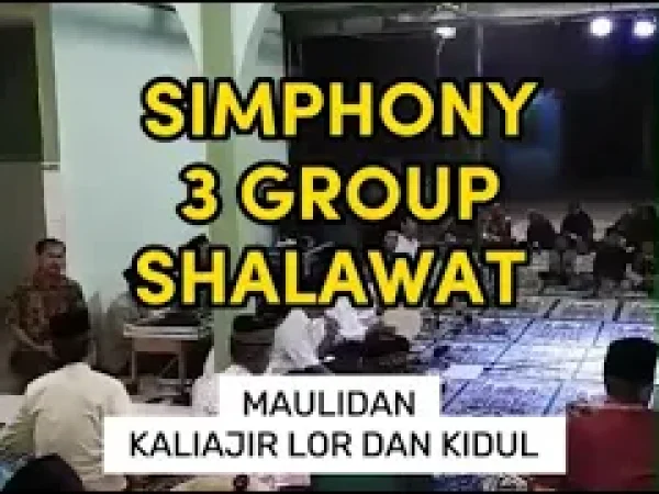 Simphony 3 Group Shalawat: Membangun Bangsa Melalui Seni yang Berlandaskan nilai-nilai Islam Rahmatan lil ‘Alamin