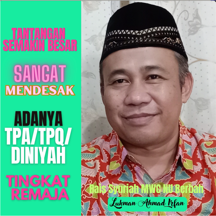 Tantangan Semakin Besar, Sangat Mendesak Pembukaan TPA/TPQ dan Diniyah, Untuk Remaja