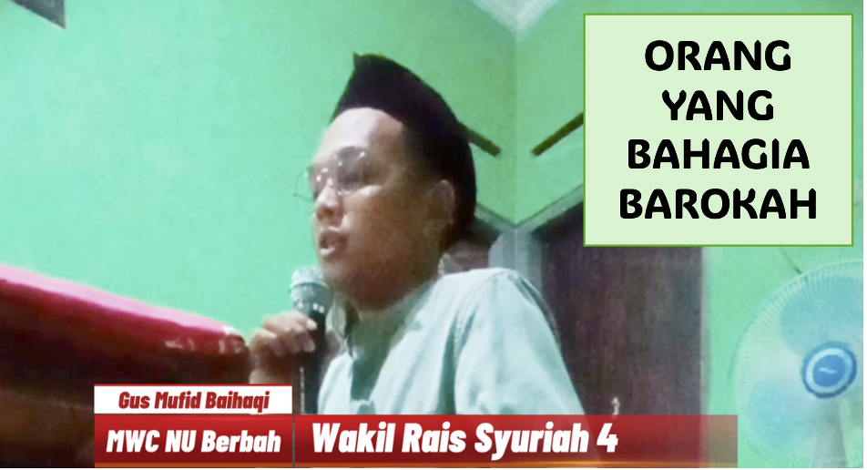 Orang yang Bahagia Barokah || Ngaji Gus Mufid di Lailatul Ijtima' MWC NU Berbah Januari 2025