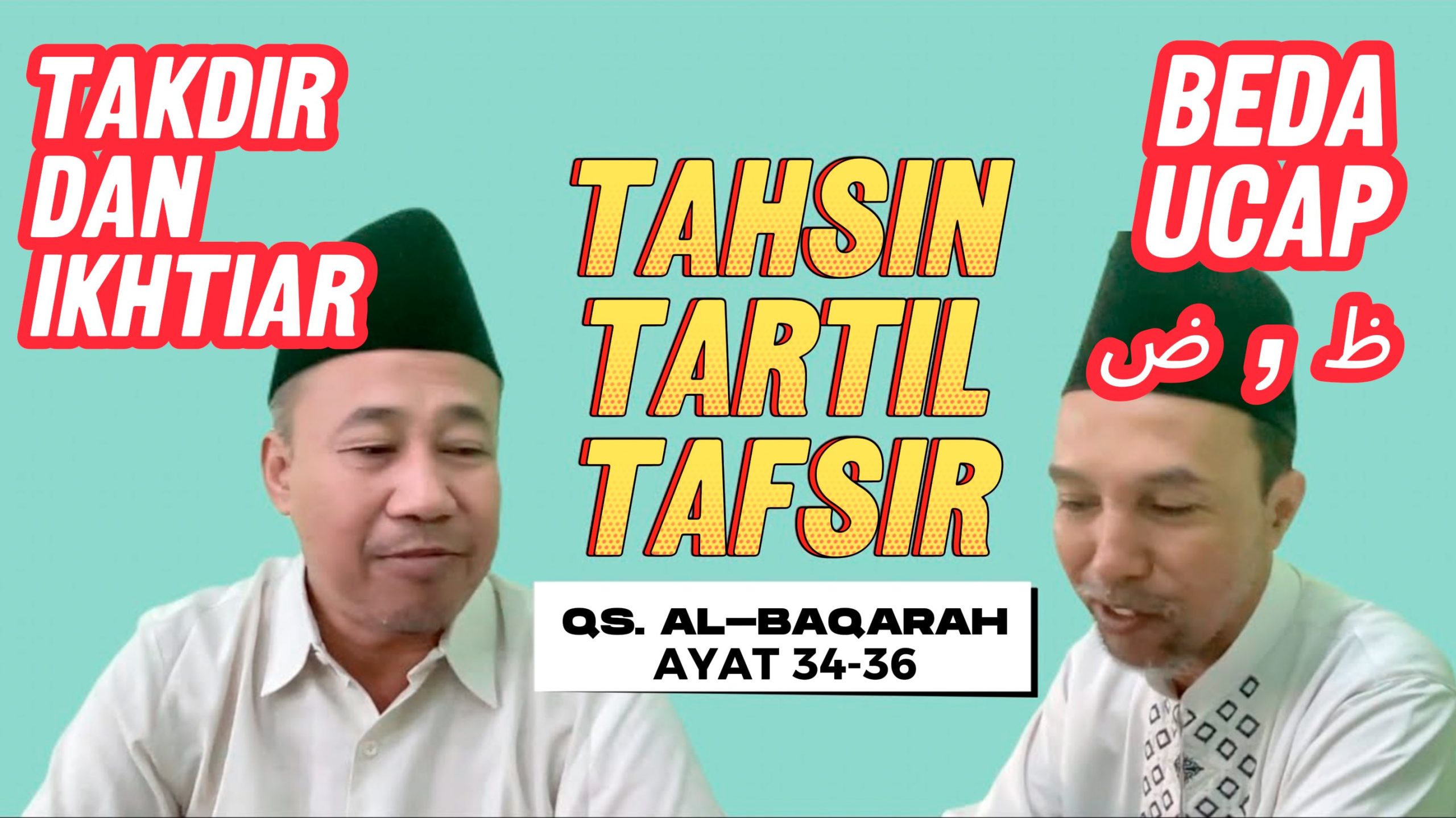 BEDA UCAP ض # ظ, DAN PENJELASAN TAKDIR DAN IKHTIAR